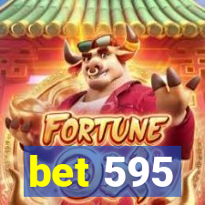 bet 595